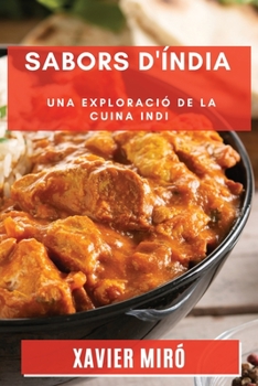 Paperback Sabors d'Índia: Una Exploració de la Cuina Indi [Catalan] Book
