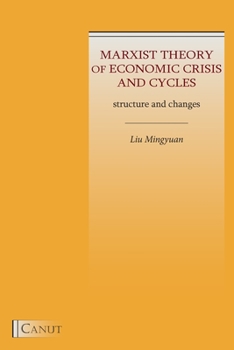 Paperback Marxist Theory of Economic Crisis and Cycles: Structure and Changes Book