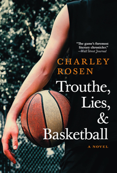 Paperback Trouthe, Lies, and Basketball Book