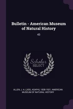 Paperback Bulletin - American Museum of Natural History: 43 Book