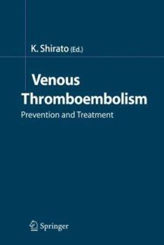 Hardcover Venous Thromboembolism: Prevention and Treatment Book
