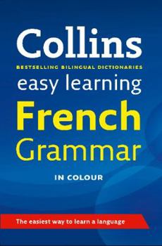 Easy Learning French Grammar (Collins Easy Learning) - Book  of the Collins Easy Learning French