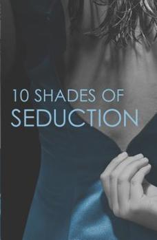 Paperback 10 Shades of Seduction: An Anthology Book