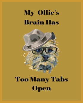 Paperback My Ollie's Brain Has Too Many Tabs Open: Teacher Planner Notebook For kindergarten and primary school teacher who love dog. - Daily Weekly Monthly Ann Book
