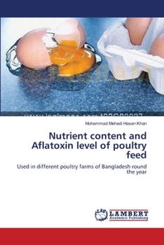 Paperback Nutrient content and Aflatoxin level of poultry feed Book