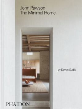 John Pawson : The Minimal Home