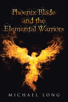 Paperback Phoenix Blade and the Elemental Warriors Book