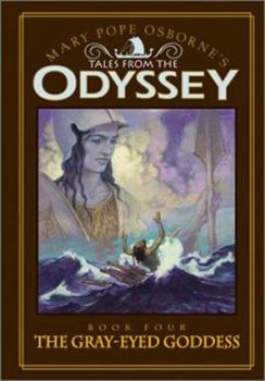 The Gray-Eyed Goddess - Book #4 of the Tales from the Odyssey