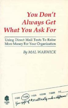Paperback You Don't Always Get What You Ask for Book