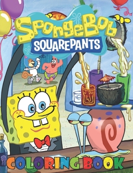 Paperback Spongebob Coloring Book: 50+ High-Quality Illustrations For Kids or Adult, An Effective Way For Relaxation And Stress Relief Book