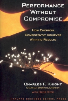 Hardcover Performance Without Compromise: How Emerson Consistently Achieves Winning Results Book