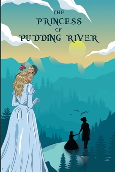 Paperback The Princess of Pudding River Book