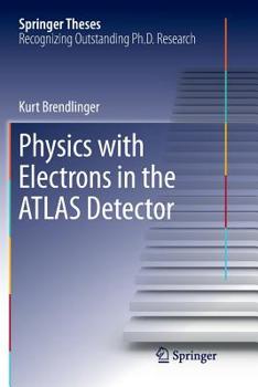 Paperback Physics with Electrons in the Atlas Detector Book