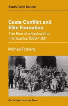 Caste Conflict Elite Formation - Book  of the Cambridge South Asian Studies