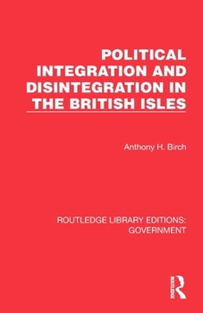 Paperback Political Integration and Disintegration in the British Isles Book