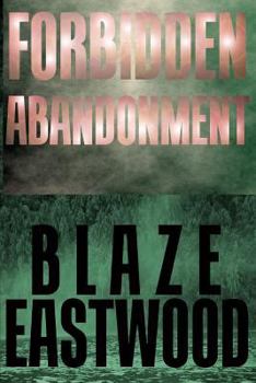 Paperback Forbidden Abandonment: Action Adventure Thriller Book