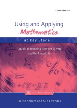 Paperback Using and Applying Mathematics at Key Stage 1: A Guide to Teaching Problem Solving and Thinking Skills Book