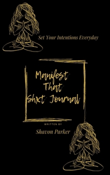 Hardcover Manifest That Shxt Journal Book