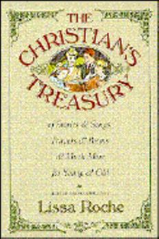 Hardcover The Christian's Treasury of Stories and Songs, Prayers and Poems, and Much More for Young and Old Book