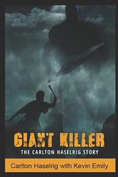 Paperback Giant Killer: The Carlton Haselrig Story Book