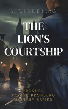 Paperback The Lion's Courtship: A Dark Victorian Crime Novel Book