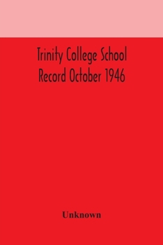 Trinity College School Record October 1946