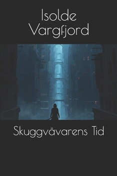 Skuggvävarens Tid (Swedish Edition)