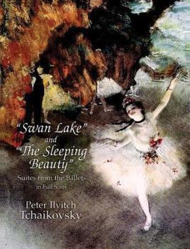 Paperback Swan Lake and the Sleeping Beauty: Suites from the Ballets in Full Score Book
