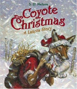 Hardcover Coyote Christmas: A Lakota Story Book