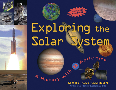 Exploring the Solar System: A History With 22 Activities - Book  of the For Kids