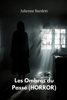 Paperback Les Ombres du Passé (HORROR) [French] Book