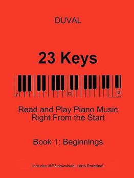 Paperback 23 Keys: Read and Play Piano Music Right From the Start, Book 1 (USA Ed.) Book