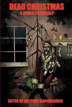 Paperback Dead Christmas: A Zombie Anthology Book