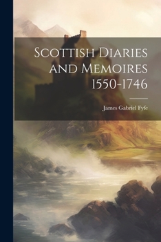 Paperback Scottish Diaries and Memoires 1550-1746 Book