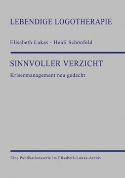 Paperback Sinnvoller Verzicht: Krisenmanagement neu gedacht [German] Book