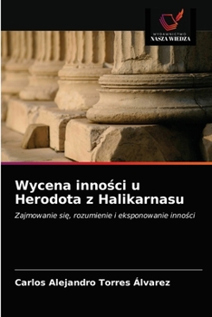 Paperback Wycena inności u Herodota z Halikarnasu [Polish] Book