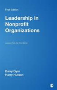 Hardcover Leadership in Nonprofit Organizations: Lessons from the Third Sector Book