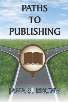 Paperback Paths to Publishing Book