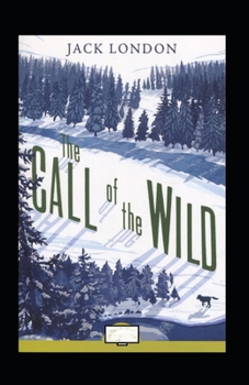 Paperback The Call of the Wild Annotated Book