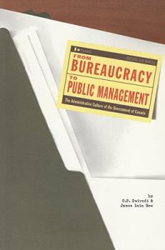 Paperback From Bureaucracy to Public Management: The Administrative Culture of the Government of Canada Book