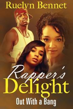 Paperback Rapper's Delight: Out With a Bang Book