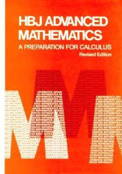 Hardcover HBJ Advanced Math: A Preparation for Calculus; Revised: Revised Book