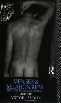 Paperback Men, Sex and Relationships: Writings From Achilles Heel Book