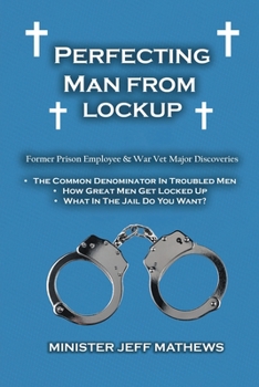Paperback Perfecting Man From Lockup Book