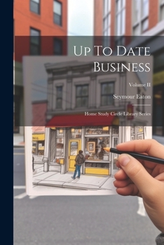 Paperback Up To Date Business: Home Study Circle Library Series; Volume II Book