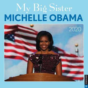 Calendar My Big Sister Michelle Obama 2020 Wall Calendar Book