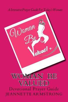 Paperback Woman Be Valued: Devotional Study Guide Book