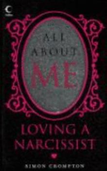 Paperback All About Me: Loving a narcissist Book