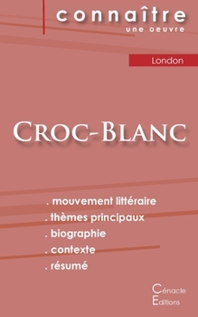 Paperback Fiche de lecture Croc-Blanc de Jack London (analyse littéraire de référence et résumé complet) [French] Book
