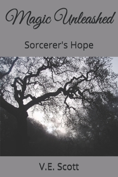 Paperback Magic Unleashed: Sorcerer's Hope Book